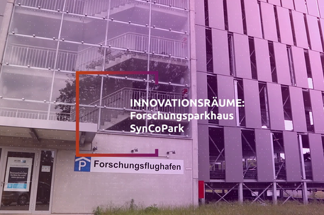 Innovationsräume: Forschungsparkhaus SynCoPark
