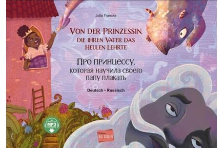 Von der Prinzessin, die ihrem Vater das Heulen lehrte