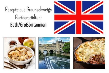 Lieblingsrezepte aus den Partnerstädten Braunschweigs: Bath/Großbritannien