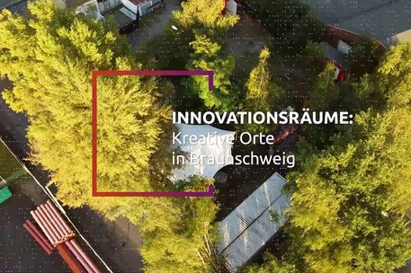 Innovationsräume: Kreative Orte in Braunschweig