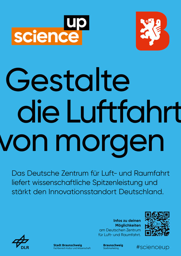 Gestalte die Luftfahrt von morgen! Das Deutsche Zentrum für Luft- und Raumfahrt liefert wissenschaftliche Spitzenleistungen und stärkt den Innovationsstandort Deutschland. (Wird bei Klick vergrößert)