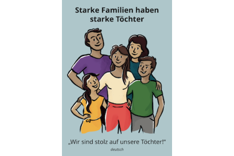 Cartoon einer Familie, Vater, Mutter und drei Kinder, mit dem Text Starke Familien haben starke Töchter und "Wir sind stolz auf unsere Töchter!"
