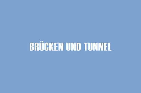 Brücken und Tunnel