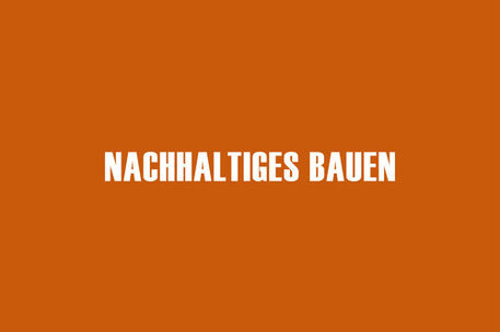 nachhaltiges Bauen