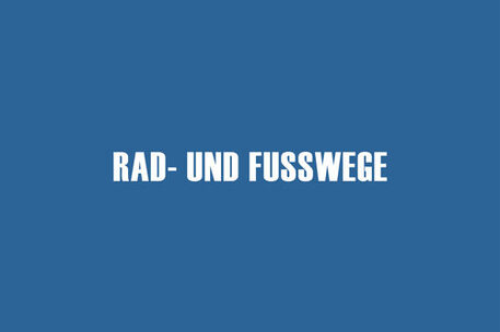 Rad- und Fußwege