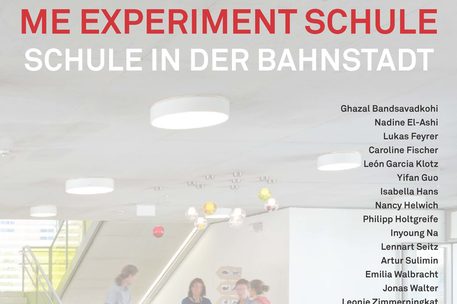 Experiment Schule - Schule in der Bahnstadt