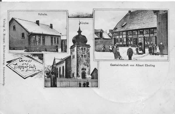 Schule ab 1903, Kirche vor 1914, Gaststätte Ebeling vor 1920 (Wird bei Klick vergrößert)
