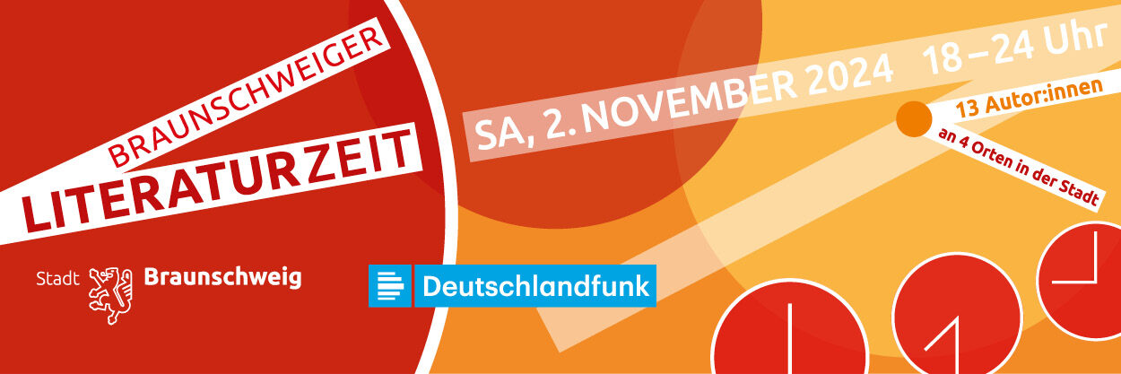 Banner der Braunschweiger Literaturzeit 2024 in rot-orangener Farbgebung, dazu Veranstaltungsdatum, -zeit und Logos der Stadt Braunschweig und Deutschlandfunk