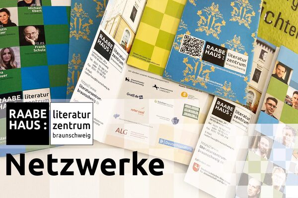 Netzwerke, im Hintergrund verschiedene Veranstaltungsleporellos des Raabe-Hauses (Wird bei Klick vergrößert)