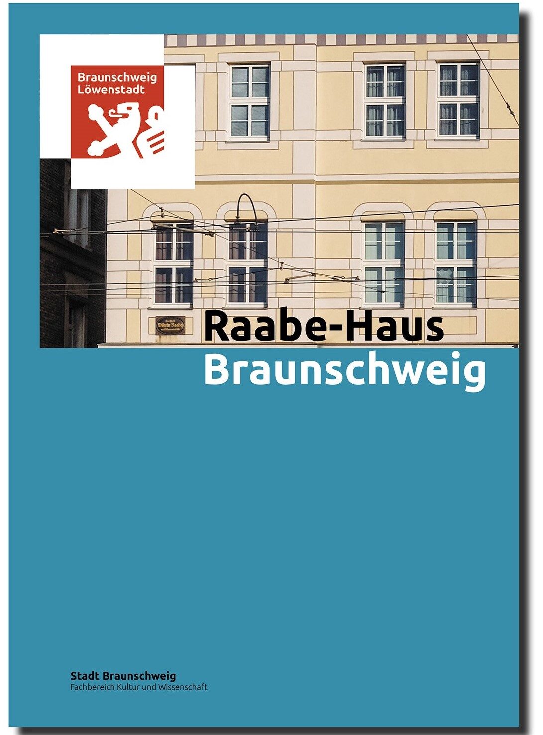 Raabe-Haus Katalog, Cover mit Außensicht des Raabe-Hauses und Logo der Stadt Braunschweig (Wird bei Klick vergrößert)