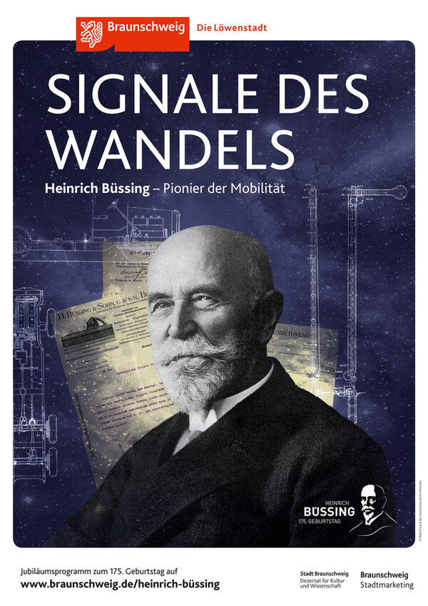 Mit Plakaten, Programmheften und einer Internetseite machen das Stadtmarketing und die Stadt Braunschweig auf die Veranstaltungen rund um 175. Geburtstag von Heinrich Büssing aufmerksam. (Wird bei Klick vergrößert)