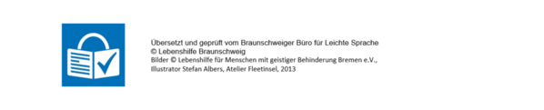 Der Text wurde übersetzt und geprüft vom Braunschweiger Büro für Leichte Sprache © Lebenshilfe Braunschweig (Wird bei Klick vergrößert)